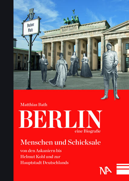 Berlin - eine Biografie
