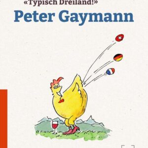 »Typisch Dreiland!«
